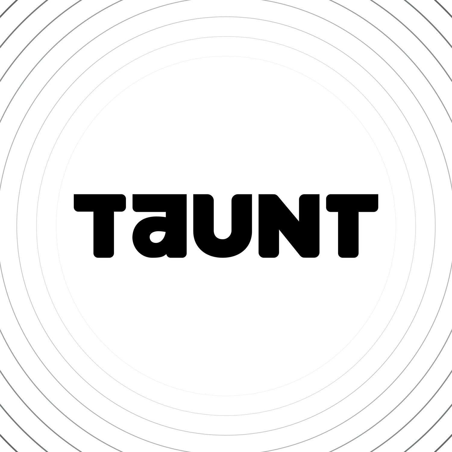 TAUNT