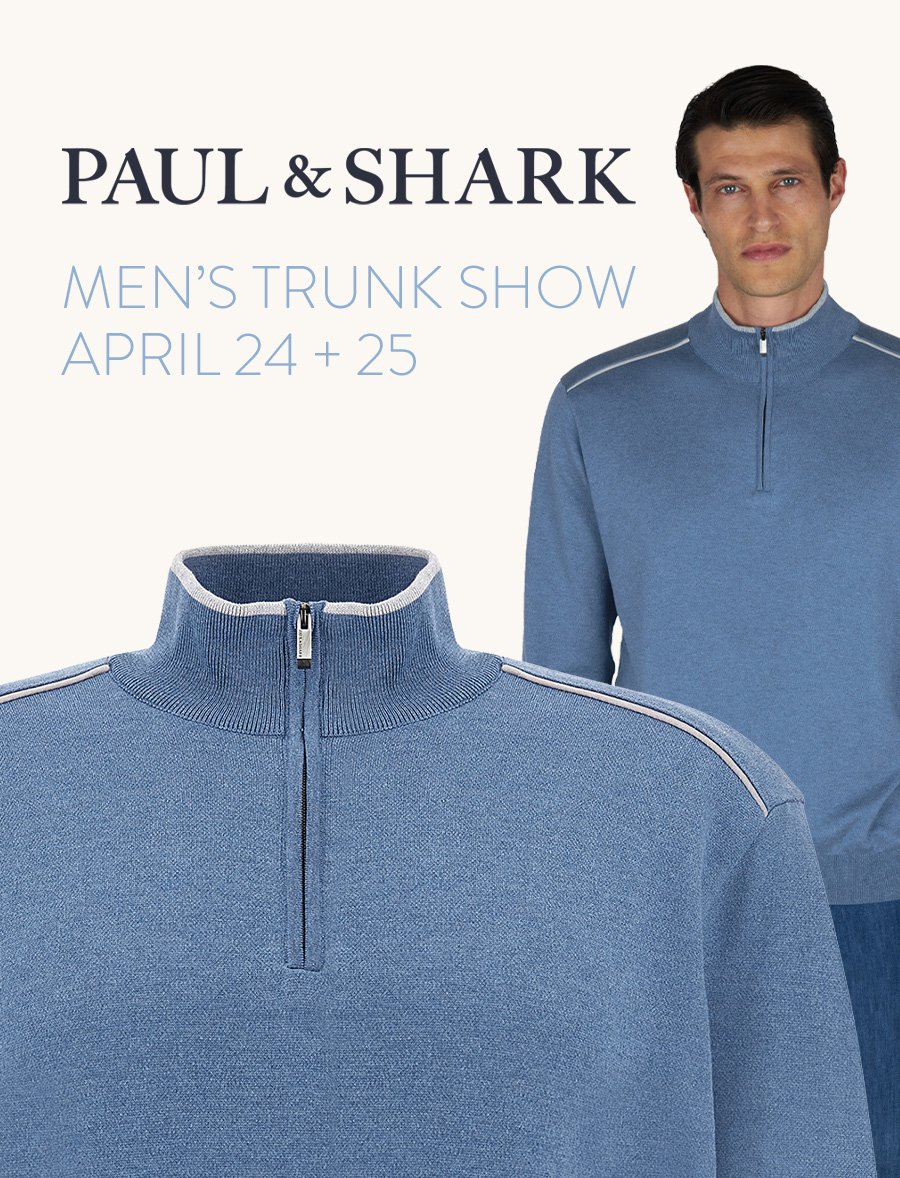 Paul &amp; Shark Men's Trunk Show - April 24 + 25