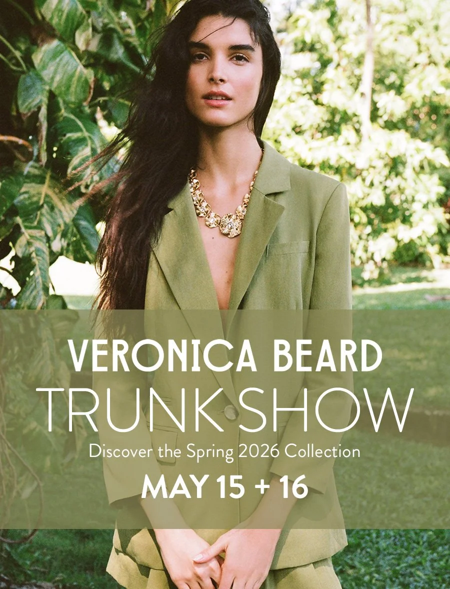 Veronica Beard Trunk Show May 15 + 16