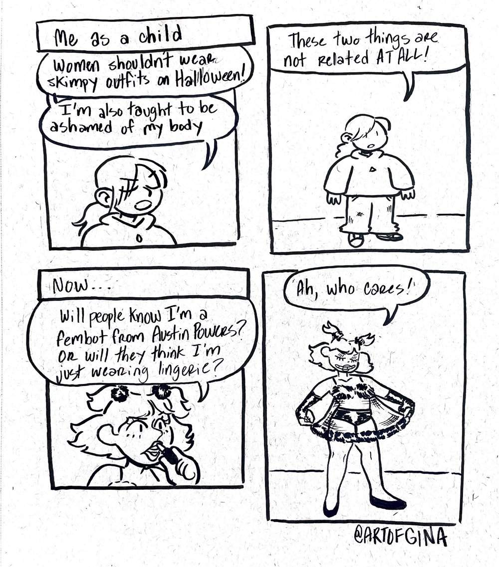  A comic I made about my Halloween costume this year, which was a fembot from Austin Powers. Best Halloween ever btw.  