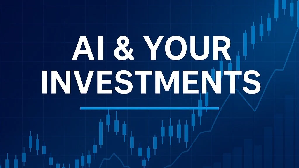 AI & Your Investments