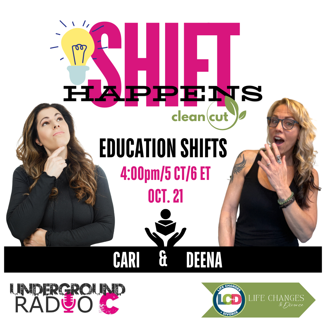 The Shift Happens Show with Cari Hansen and Deena Kordt. Season 6, Episode 4 "Education Shifts"
