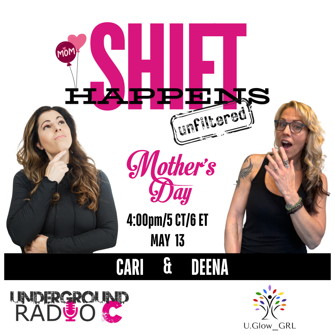 The Shift Happens Show with Deena Kordt and Cari Hansen, Season 8, Episode 3 "Mother's Day"