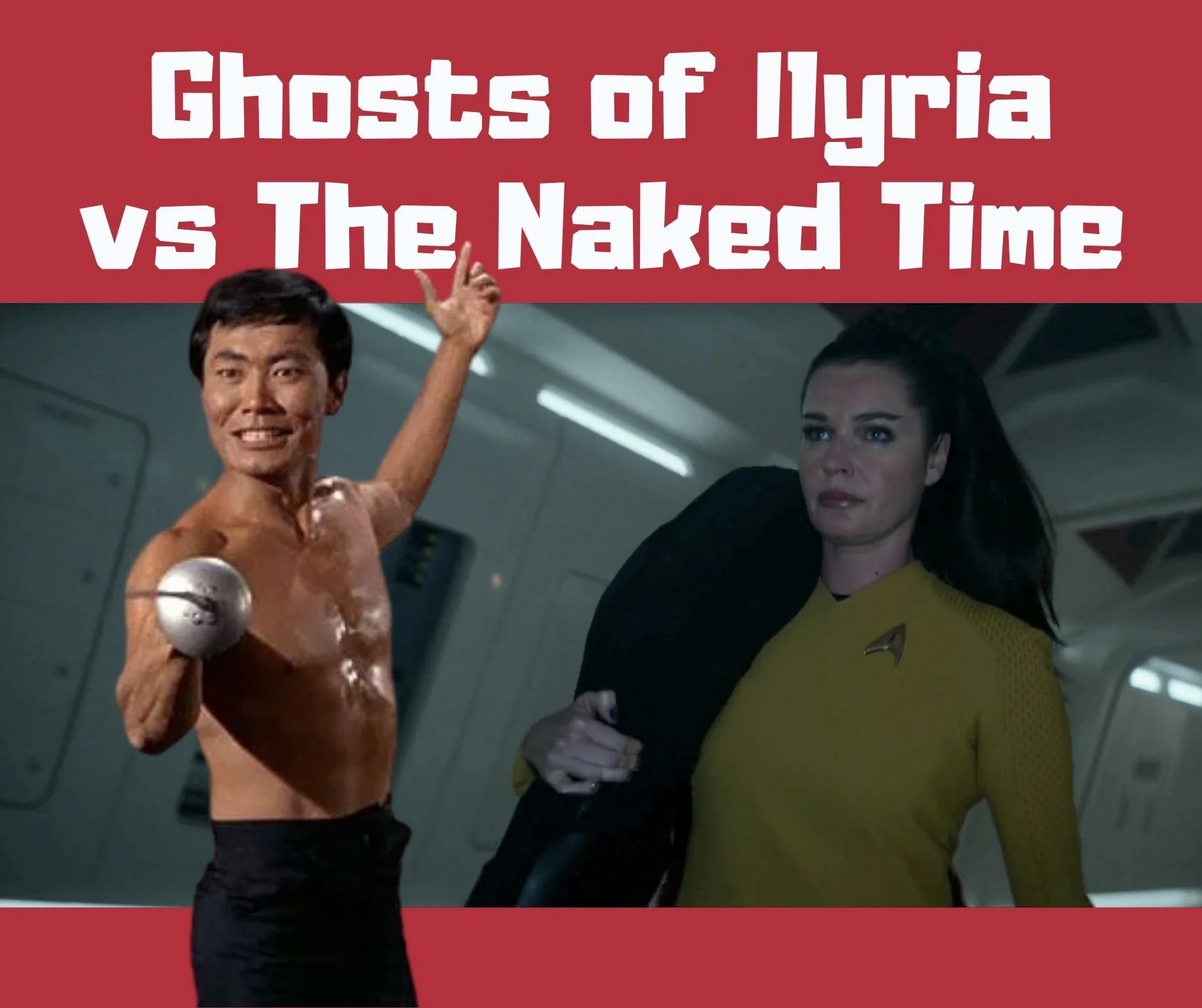 Star Trek Strange New Worlds Meets Vintage Ep. The Naked Time