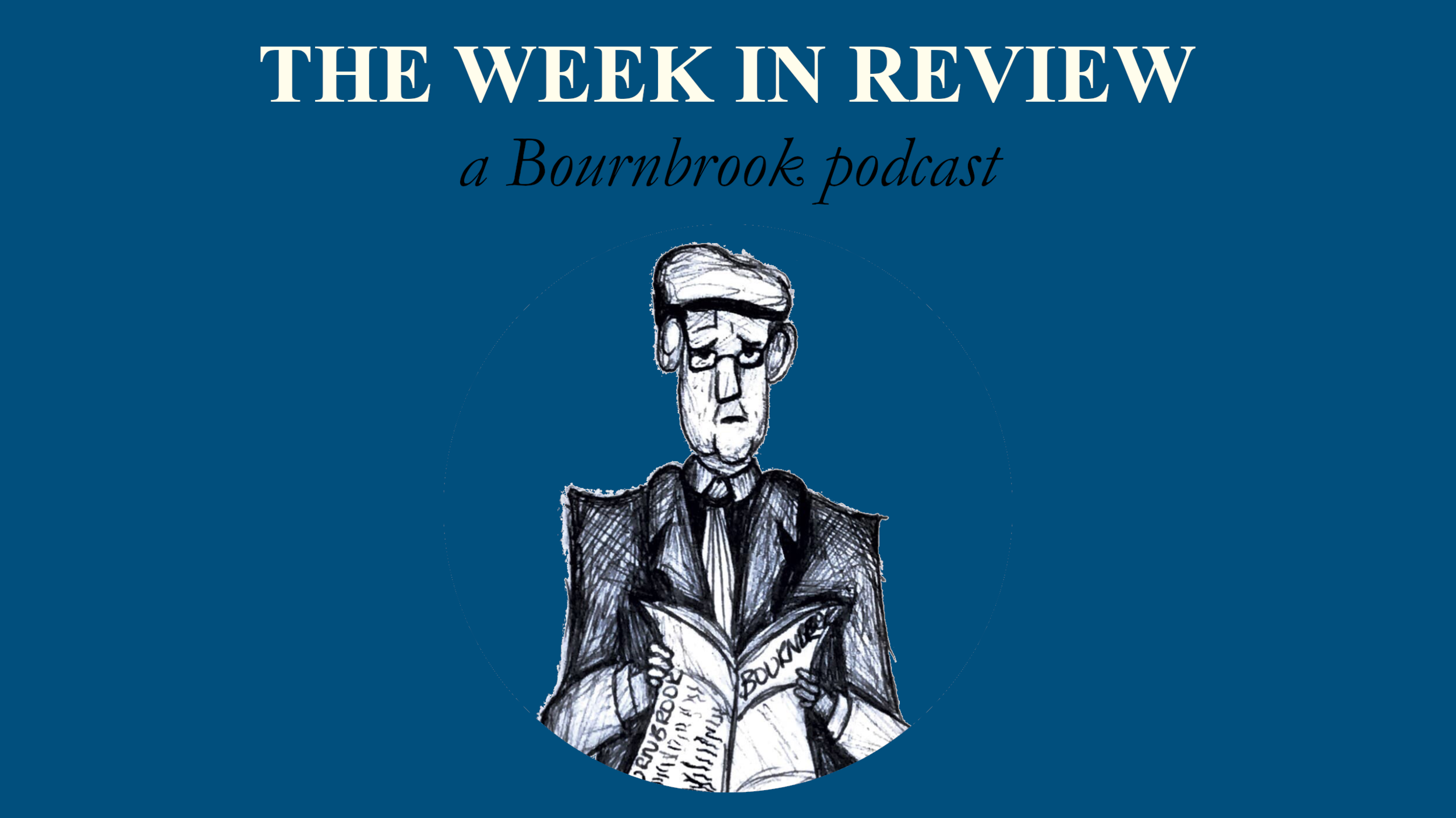 Borders, boats and buffoons – The Week in Review podcast