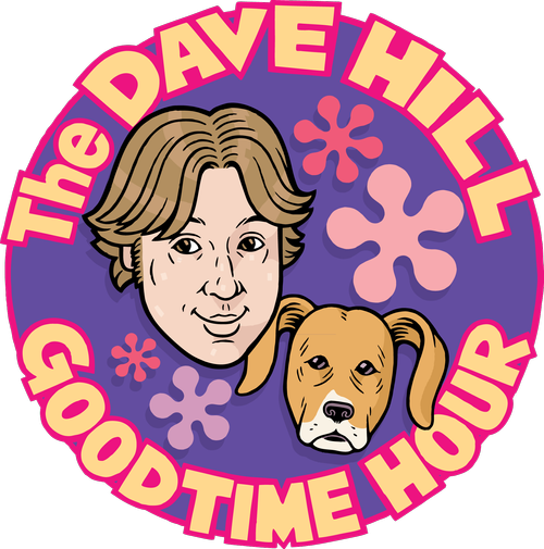 The Dave Hill Goodtime Hour