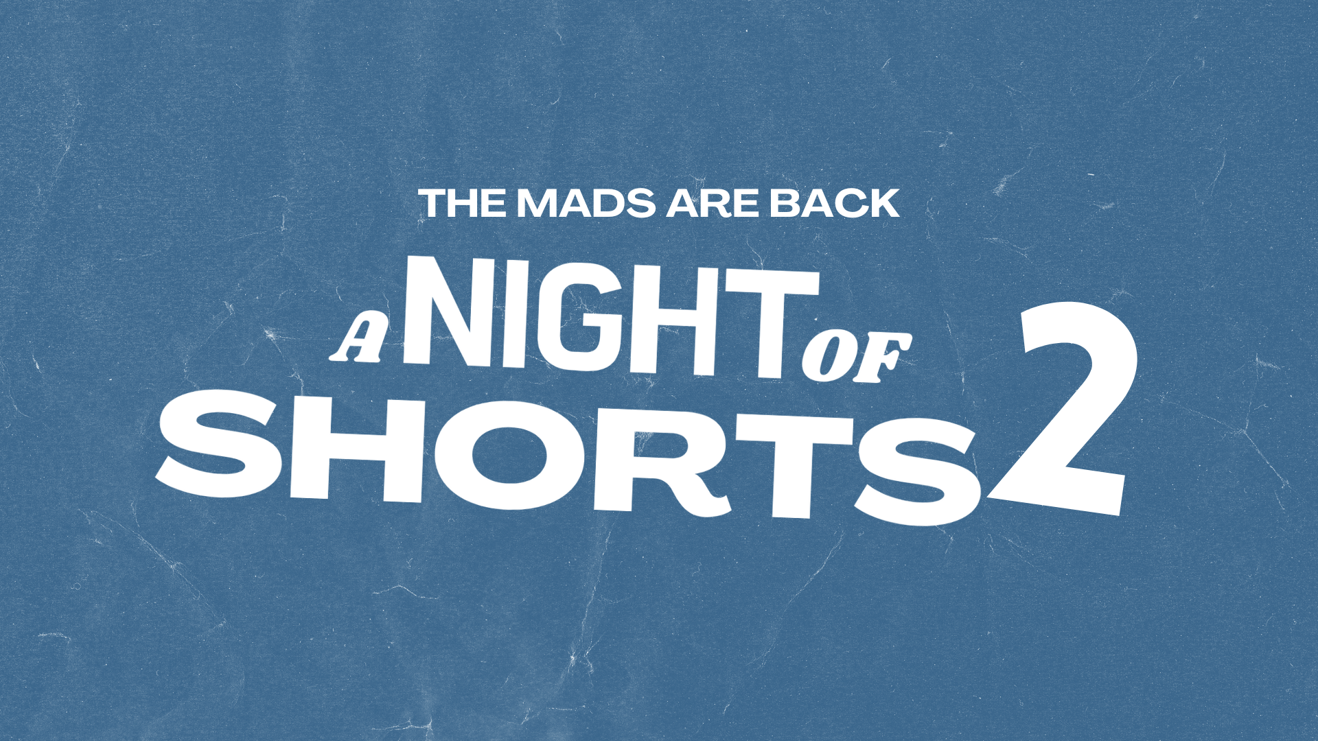 The Mads - A Night of Shorts 2 Vimeo On Demand.png
