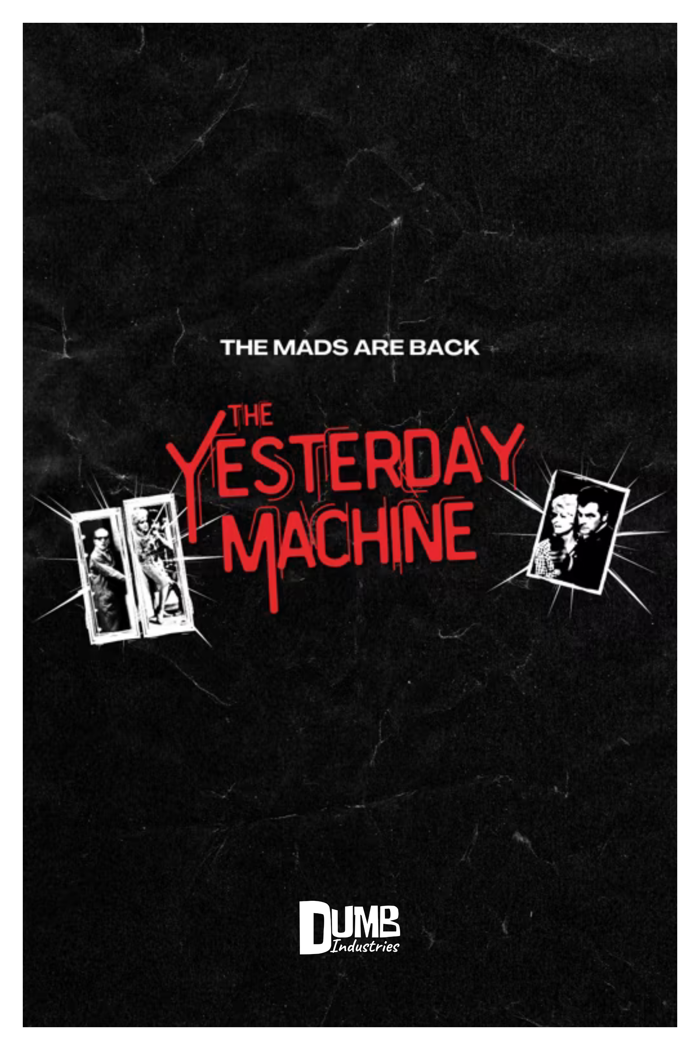 The Mads Are Back: The Yesterday Machine (w/ Q&amp;A guest Beez McKeever)