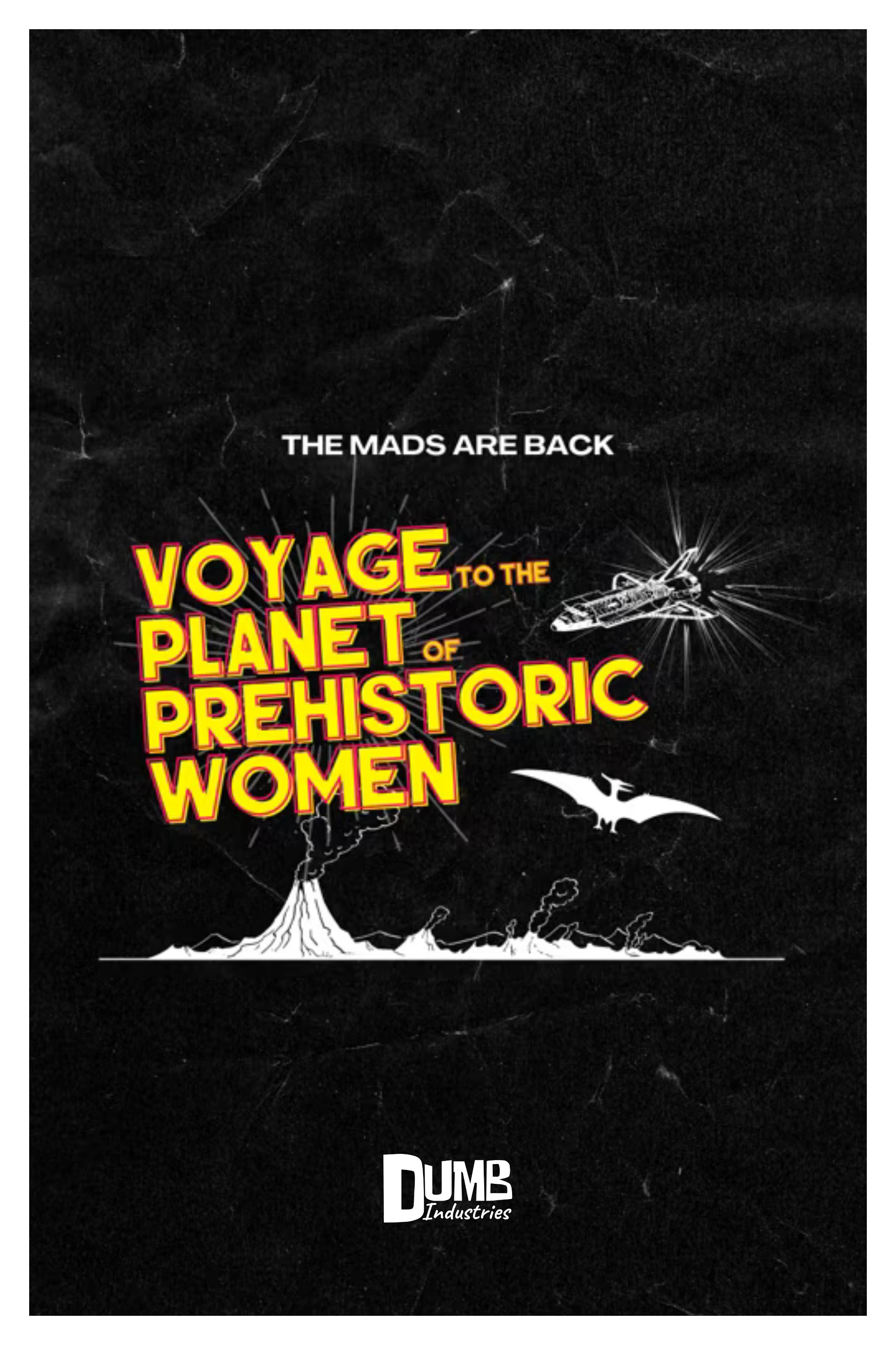 The Mads Are Back: Voyage to the Planet of Prehistoric Women (w/ Q&amp;A guest Blaine Capatch)
