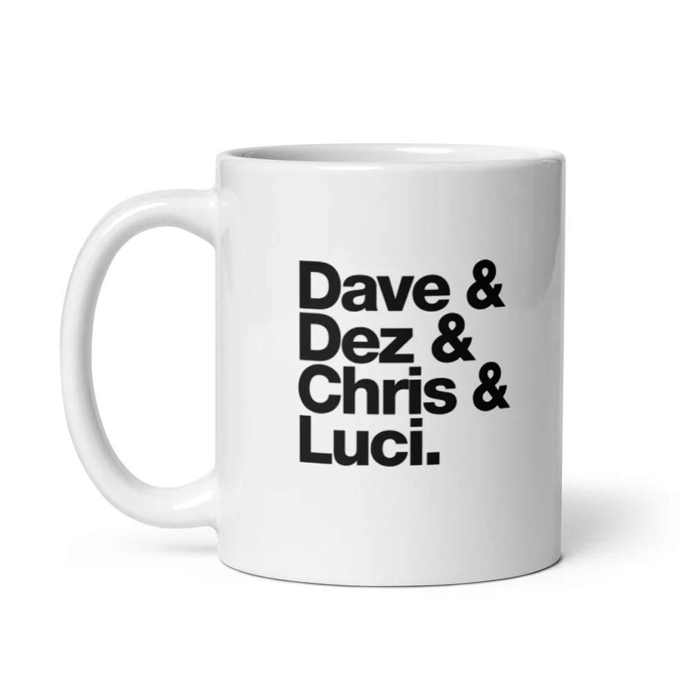 The Dave Hill Goodtime Hour | White glossy mug  Dumb Industries