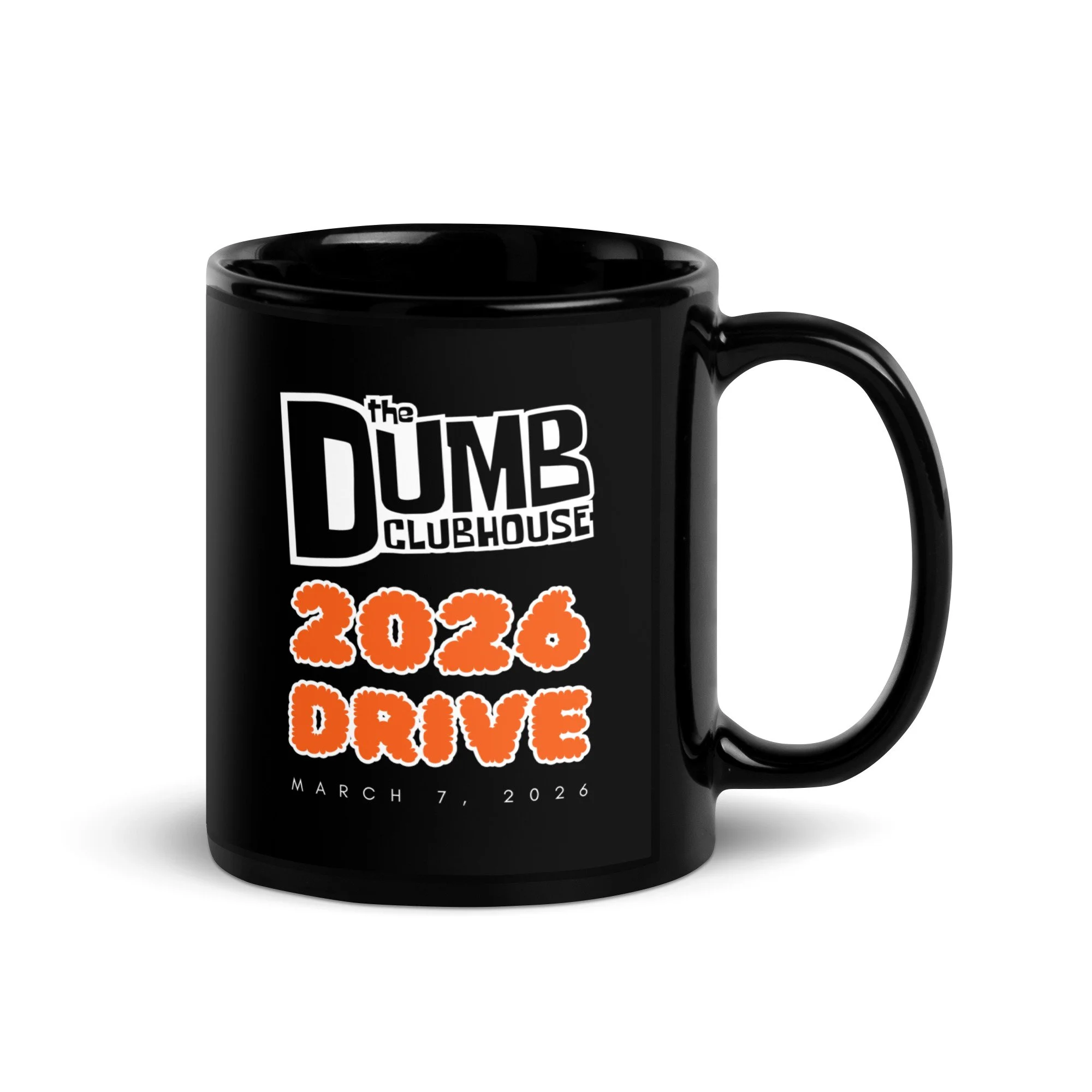 The Dumb Clubhouse 2026 Drive | Black Glossy Mug