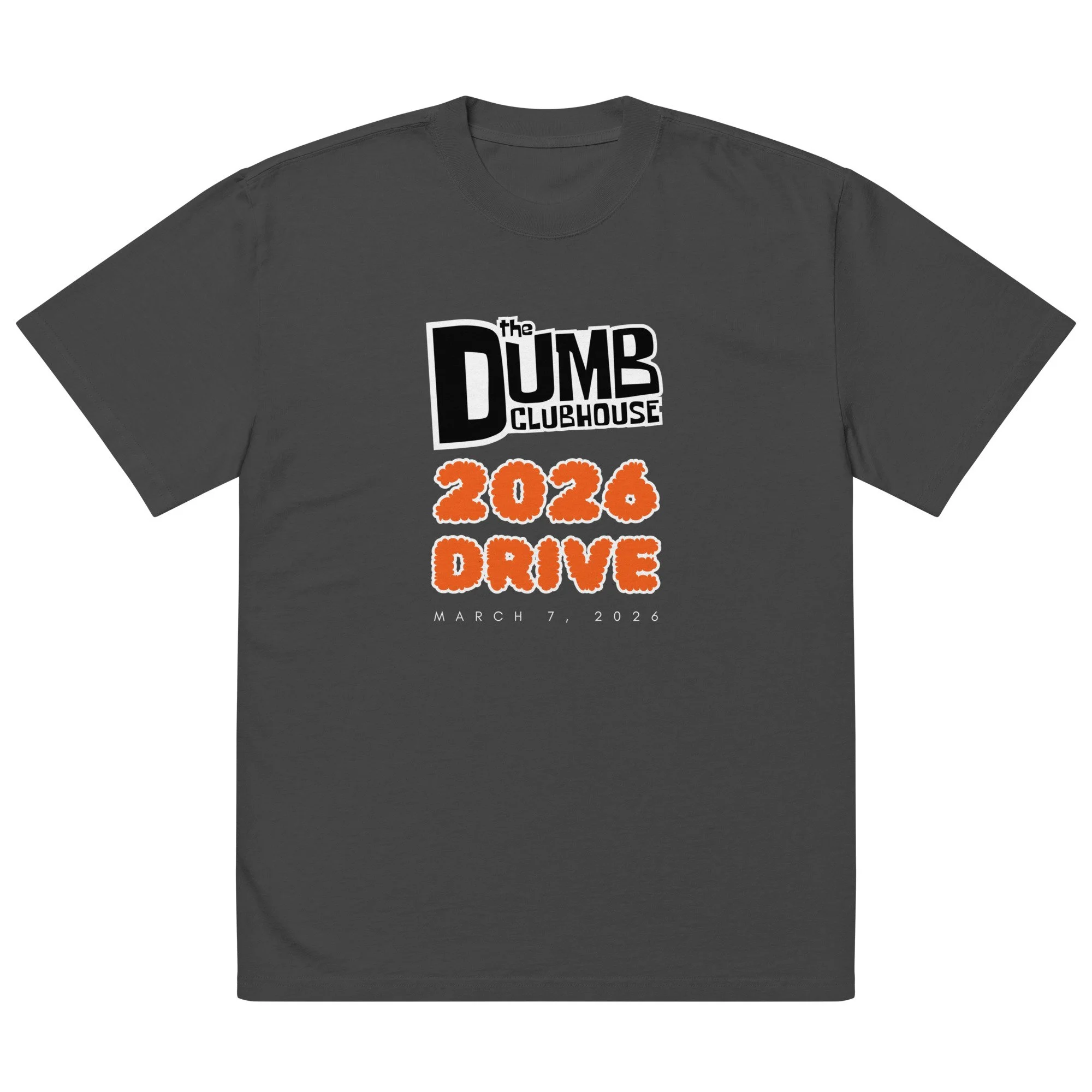 The Dumb Clubhouse 2026 Drive | Oversized faded t-shirt