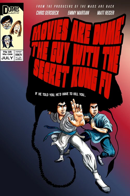 Movies Are Dumb: The Guy with the Secret Kung Fu