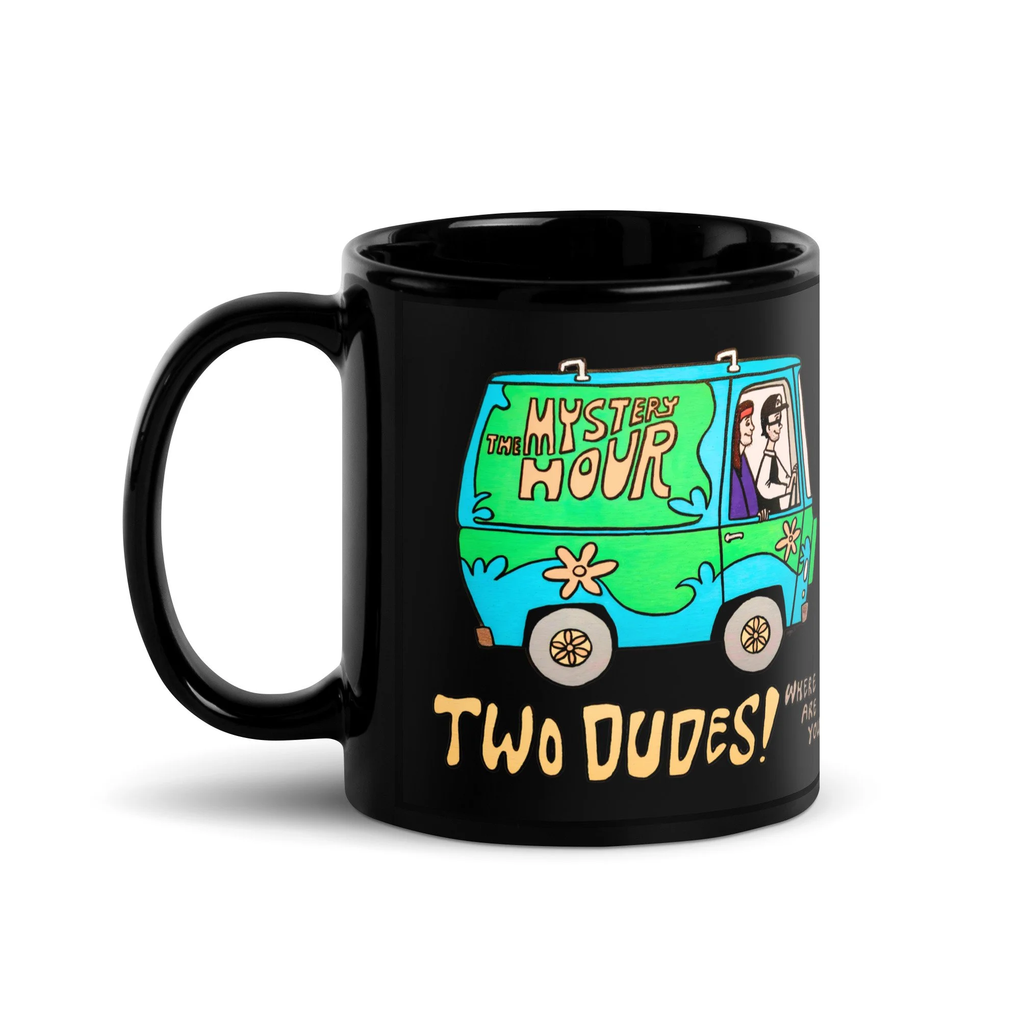 The Dumb Industries Mystery Hour | Two Dudes! Where Are You? Design By Inga Wohlgemuth | Black Glossy Mug
