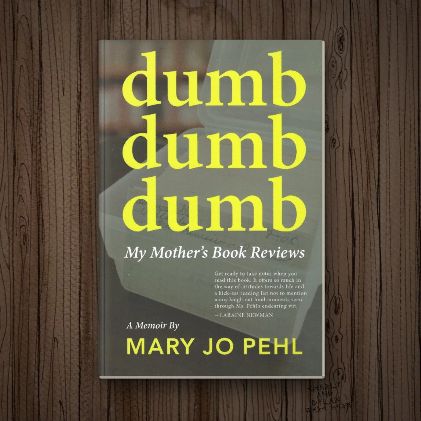 Dumb Dumb Dumb: My Mother's Book Reviews by Mary Jo Pehl (autographed by author)