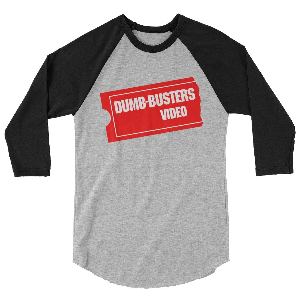 Dumb-Busters Video | 3/4 sleeve raglan shirt