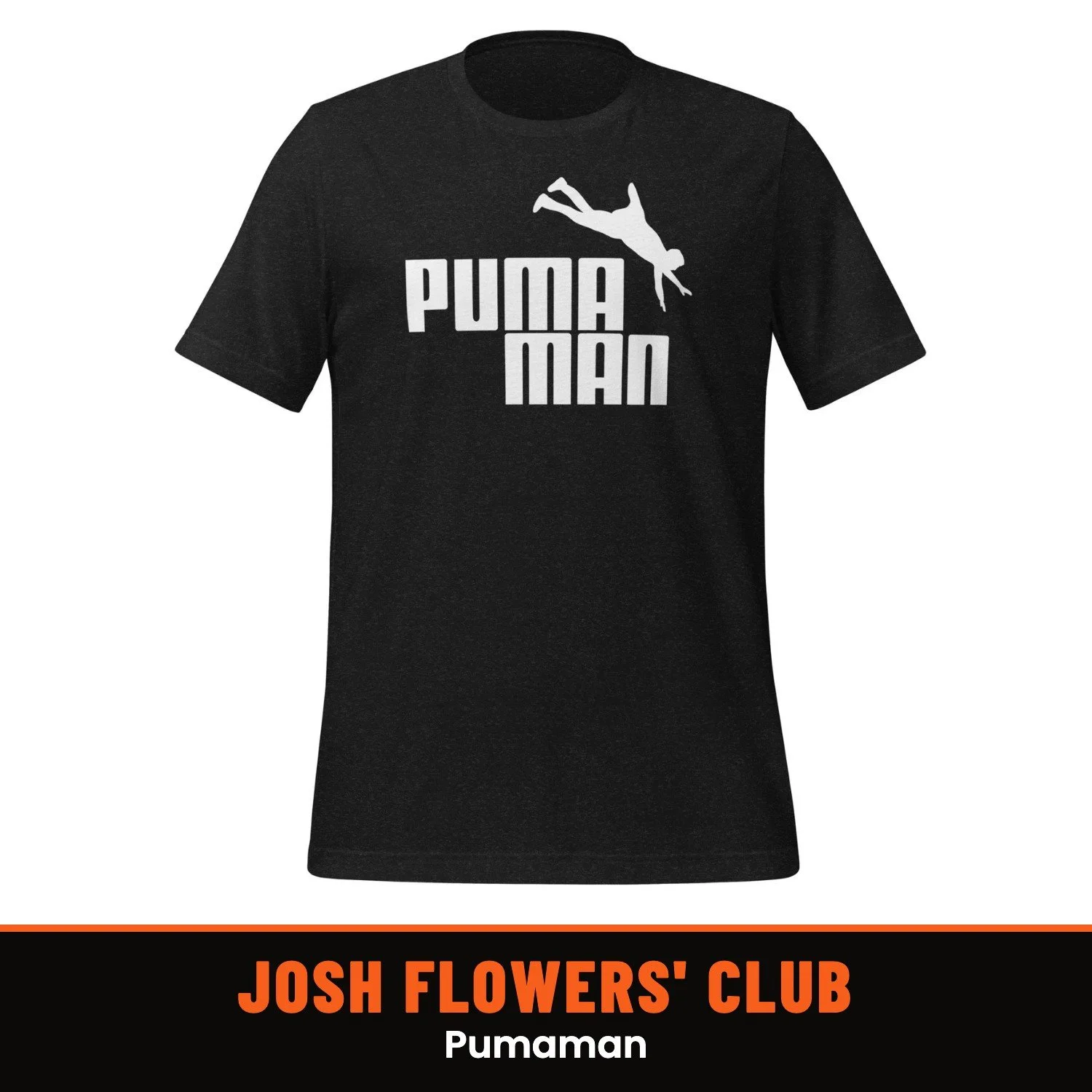 Josh Flowers' Dumb T-Shirt of the Month Club: Pumaman shirt