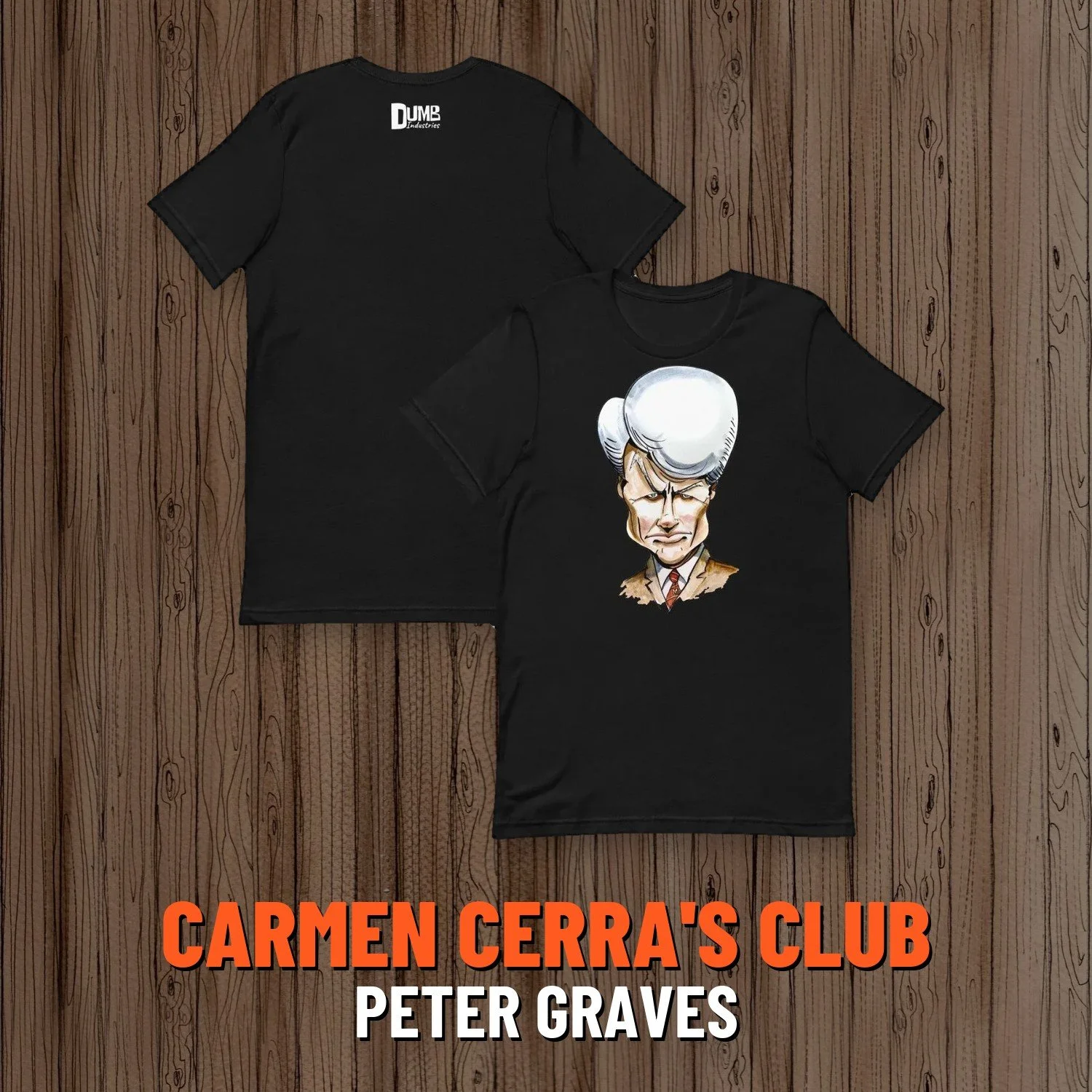 Carmen Cerra's Dumb T-Shirt of the Month Club: Peter Graves shirt