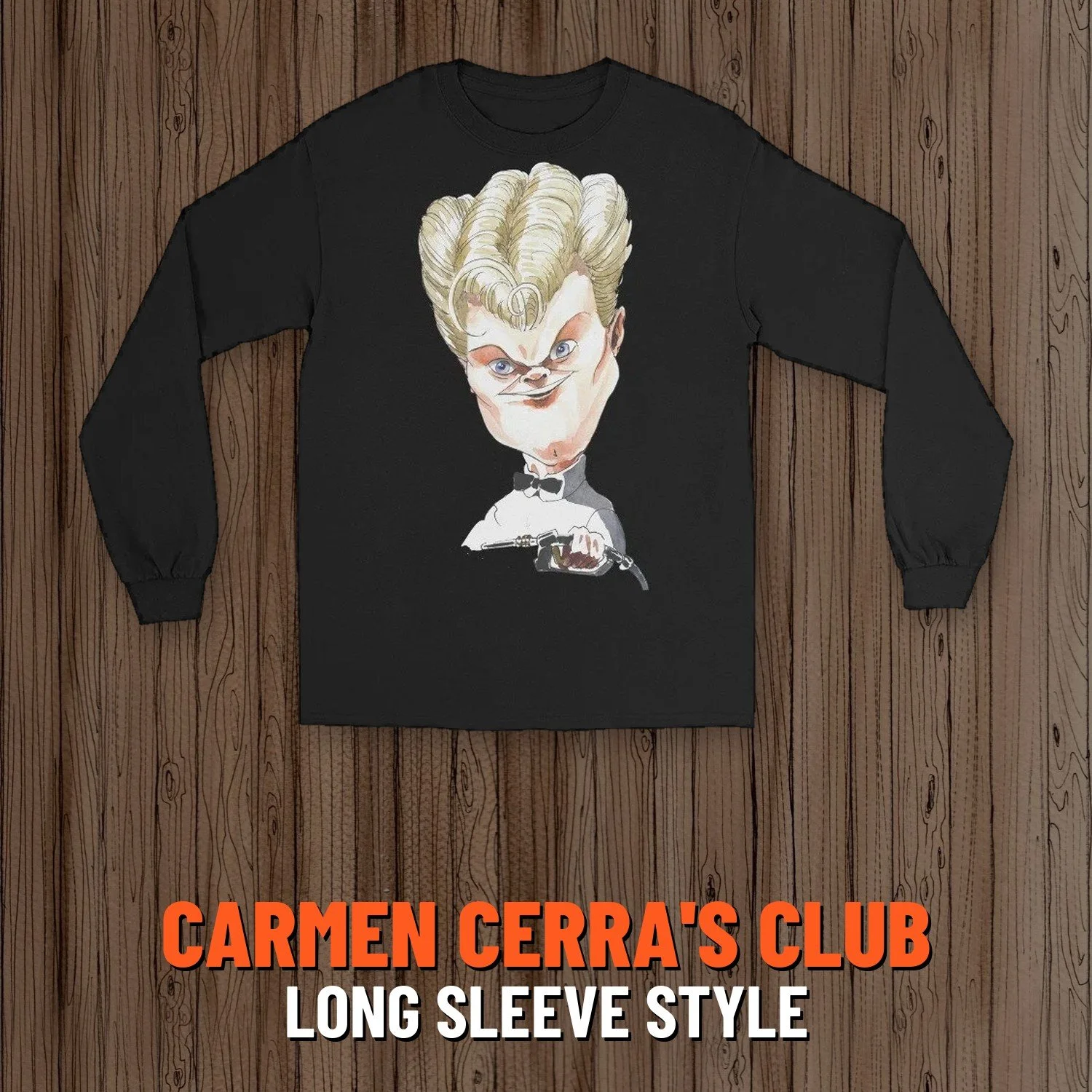Carmen Cerra's Dumb T-Shirt of the Month Club: Long Sleeve style