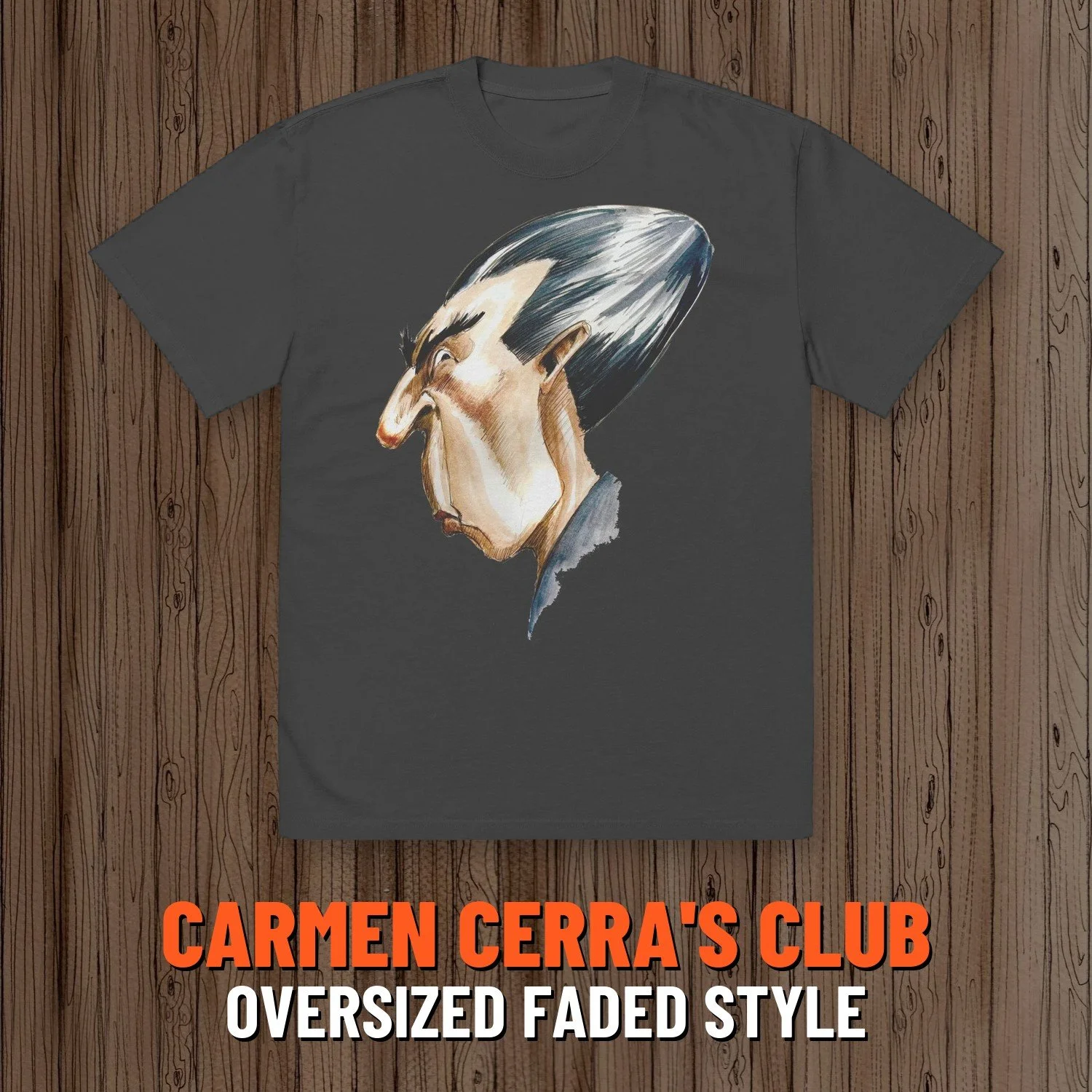 Carmen Cerra's Dumb T-Shirt of the Month Club: Oversized Faded style