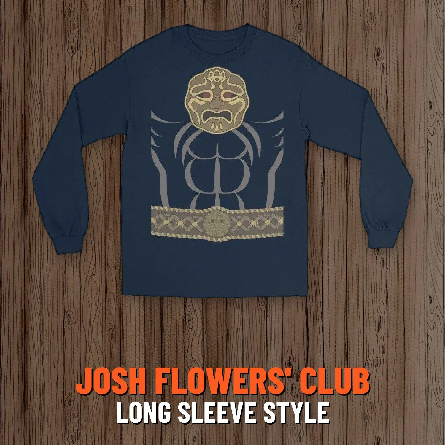 Josh Flowers' Dumb T-Shirt of the Month Club: Long Sleeve style