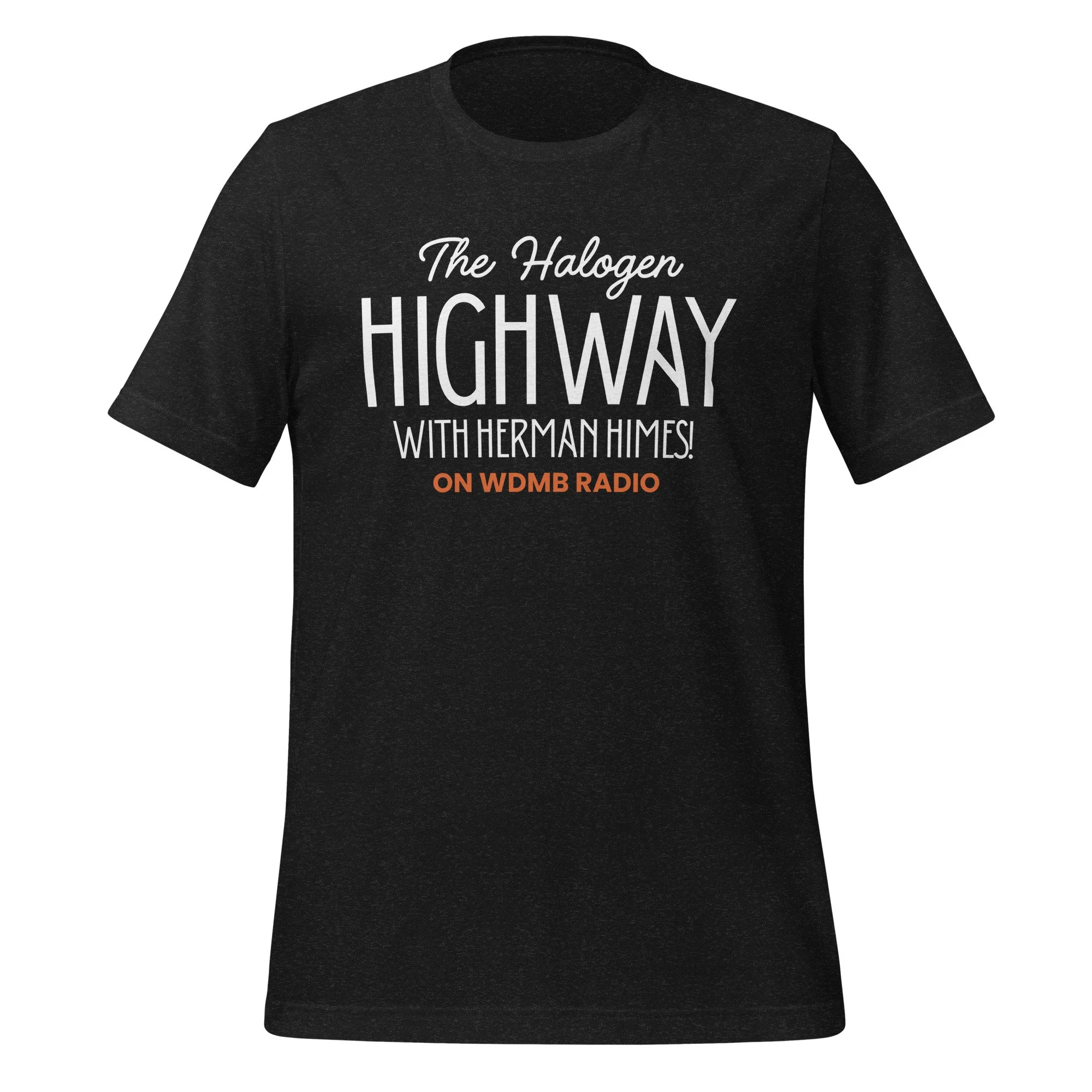 The Halogen Highway with Herman Himes | Unisex t-shirt