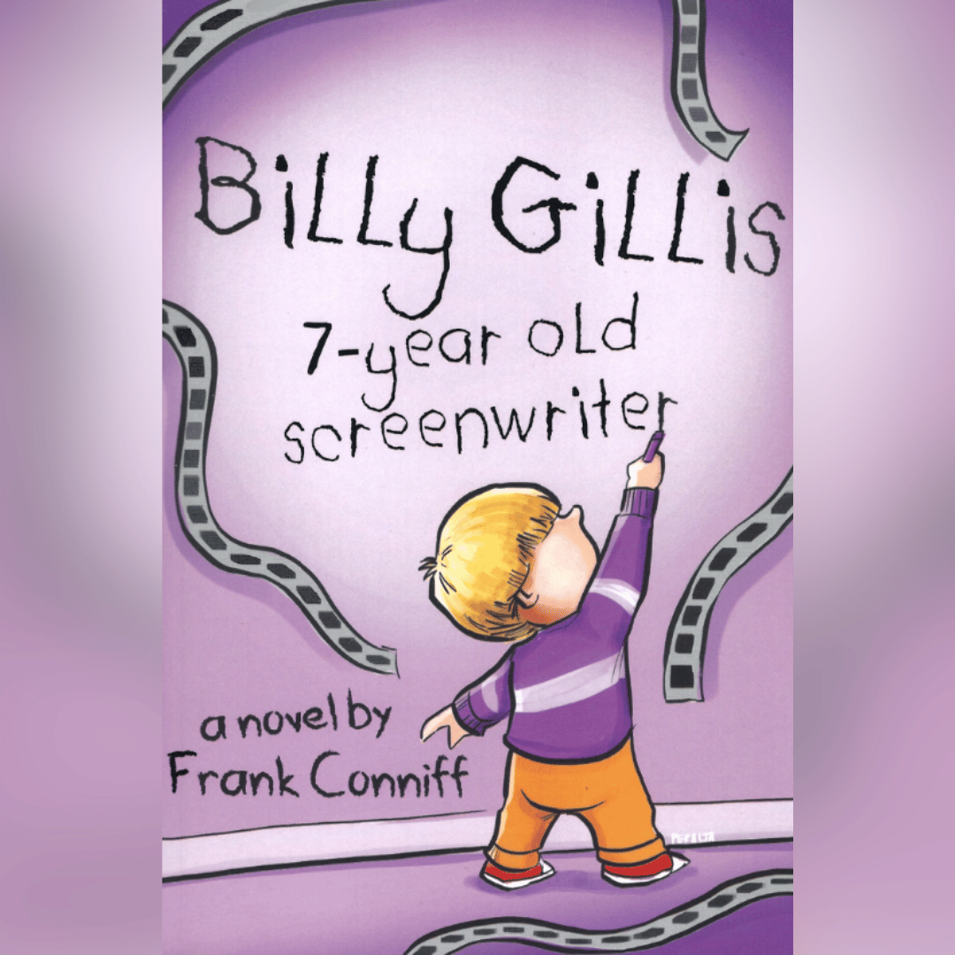Billy Gillis: Seven Year Old Screenwriter by Frank Conniff (autographed by author)