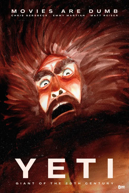 Movies Are Dumb: Yeti: Giant of the 20th Century