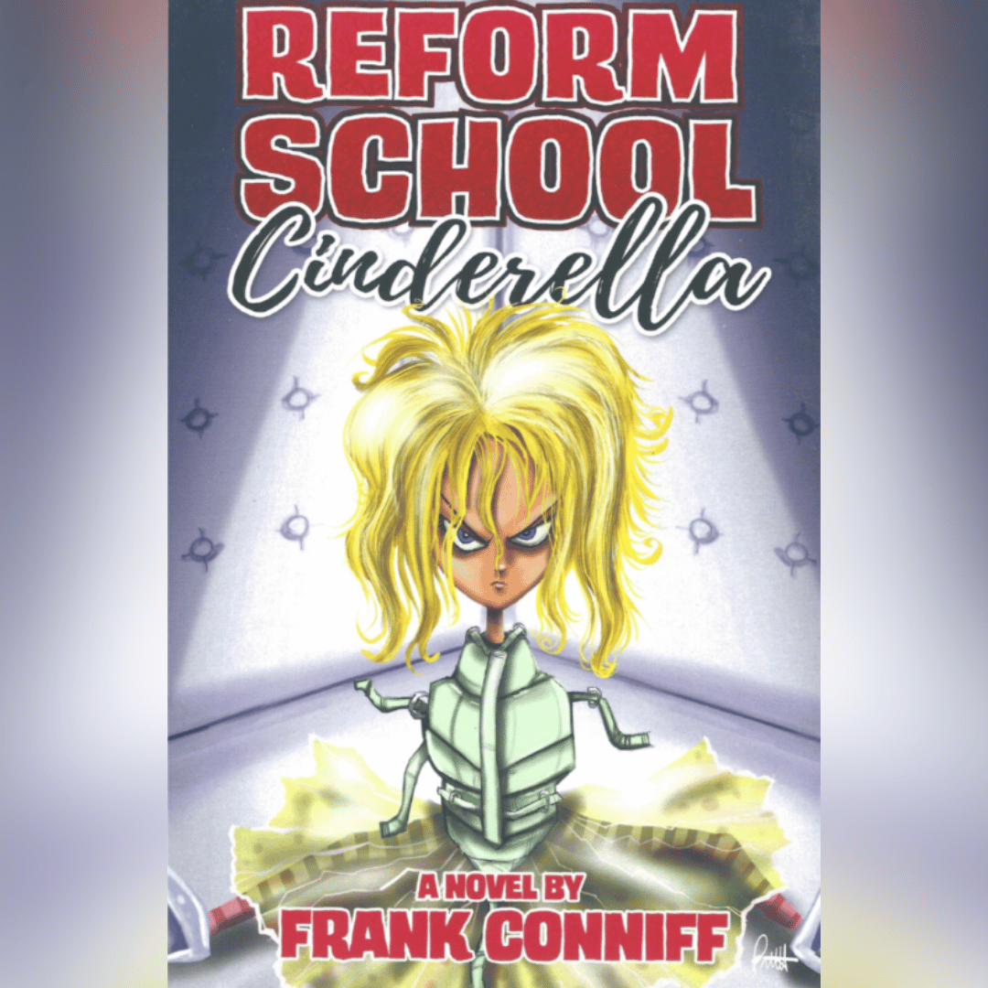 Reform School Cinderella By Frank Conniff (autographed by author)