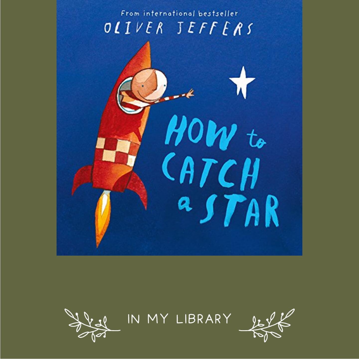 STORYTIME 📚 &laquo;&nbsp;How to catch a star&nbsp;&raquo; written by Oliver Jeffers