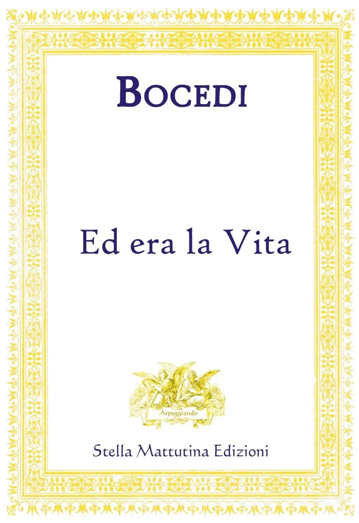 Ed era la Vita