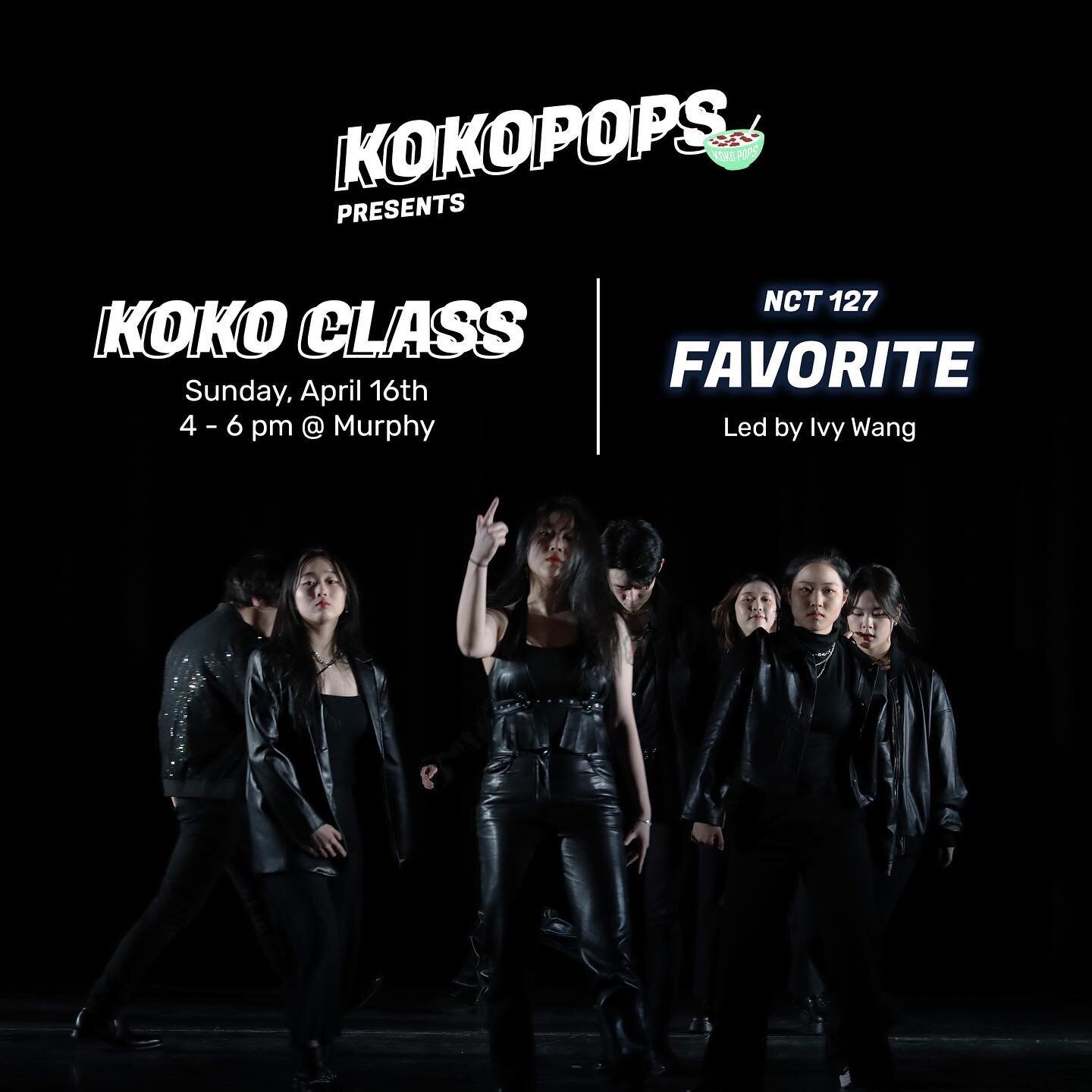 💜 KOKO CLASSES ARE BACK 💜 Join us on Sunday, April 16th, from 4-6pm at Murphy (on the third floor of the Lewis Arts Center) to learn Favorite by NCT 127! This class is led by IVY WANG (@eeveeee_wang), one of our beloved seniors 🫶🏼