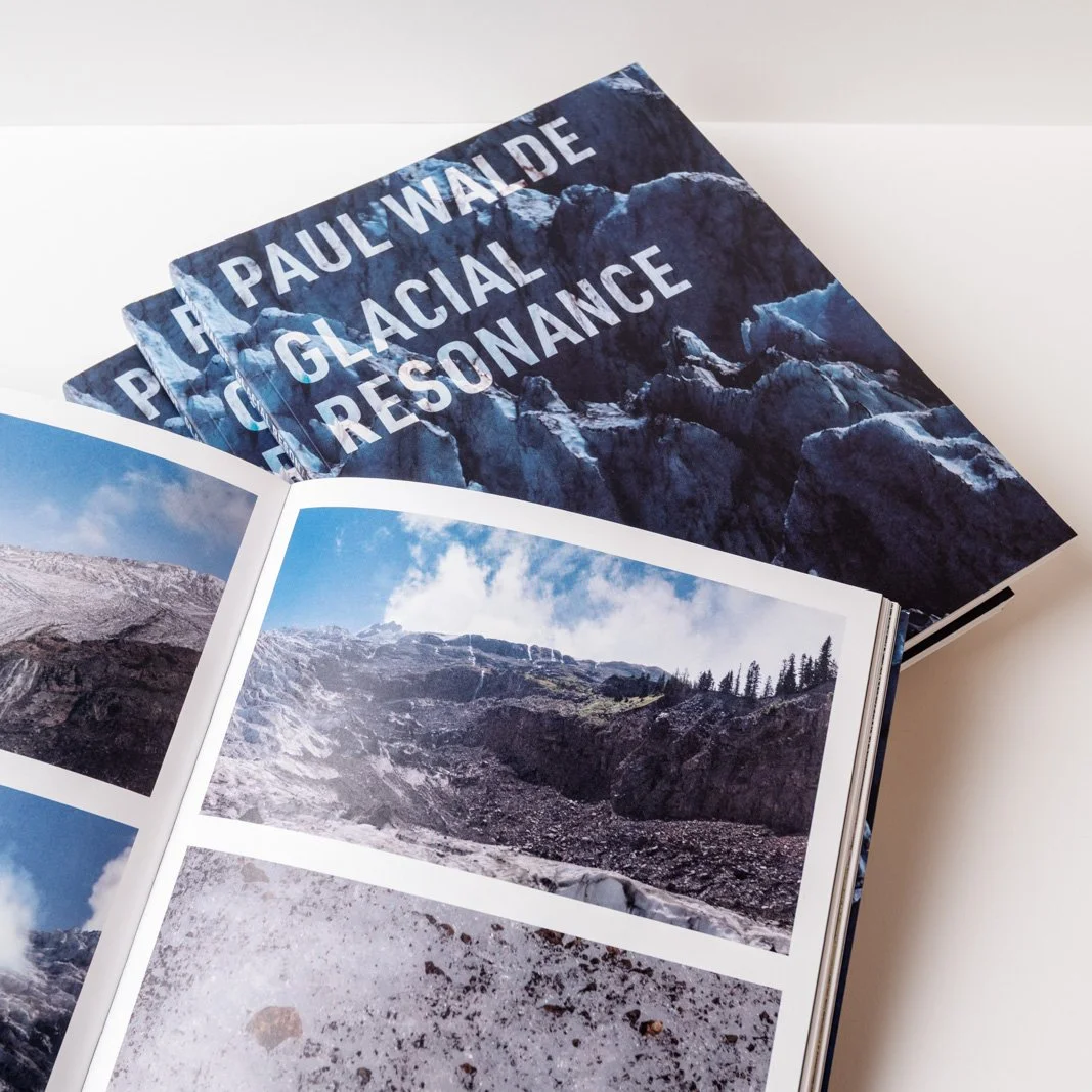 Paul Walde: Glacial Resonance