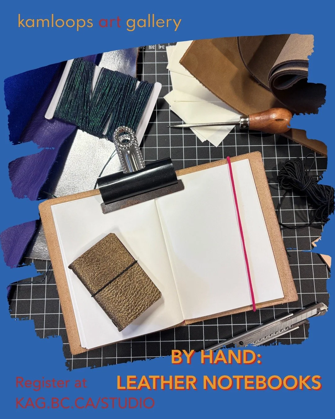 Join Emily Hope in our studios to create a simple and elegant leather notebook! 

Thursday, April 30 
6:00 to 8:00 pm 
Adult Studio 
Pay-What-You-Can // $45 - $75 
Register at kag.bc.ca/studio 

This two-hour introductory workshop will guide particip