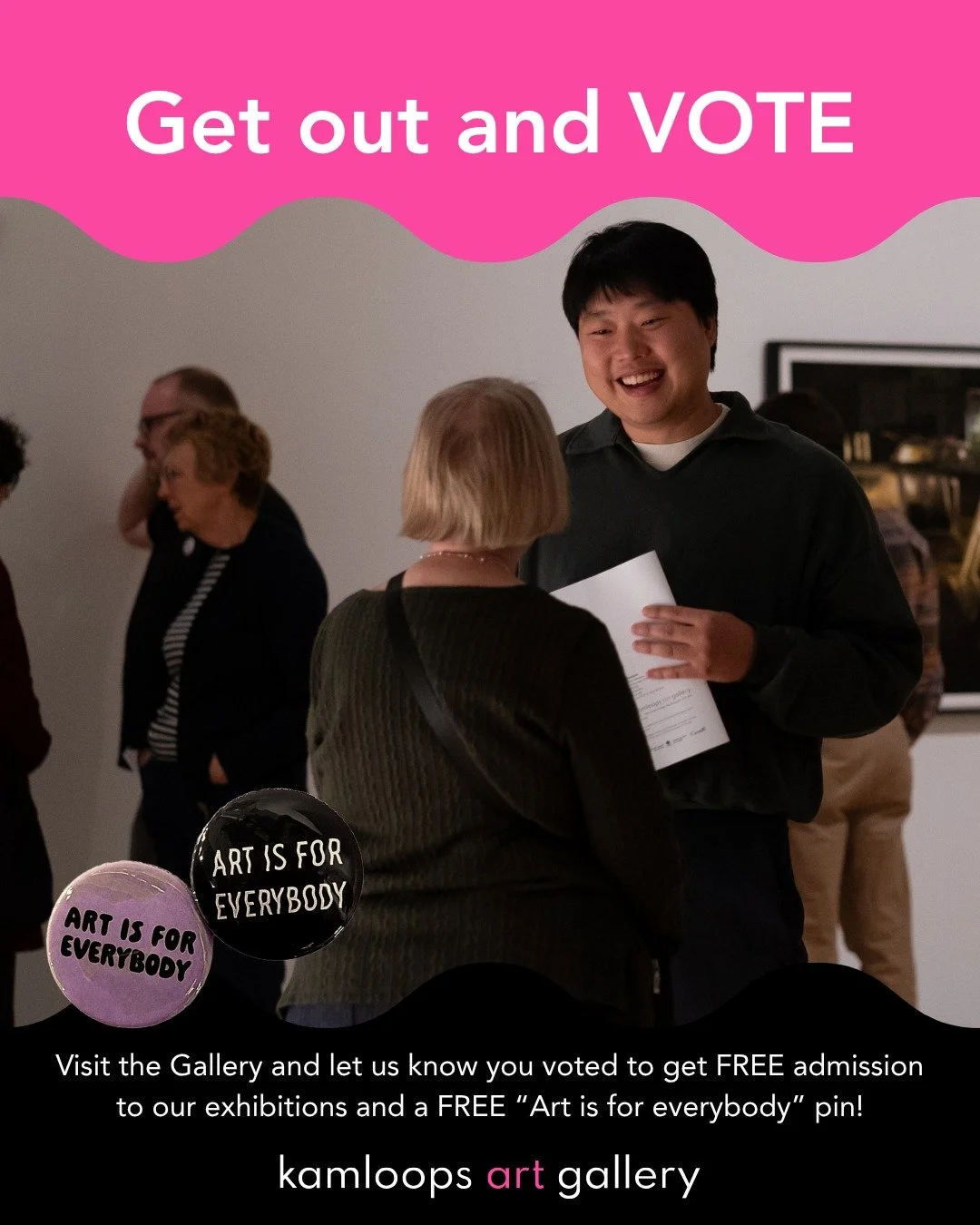📢Get out and VOTE &ndash; and visit the Kamloops Art Gallery for FREE. 

The Kamloops Art Gallery (KAG) is encouraging all eligible voters to get out and vote in the Kamloops municipal election and the British Columbia provincial election. 

Every v