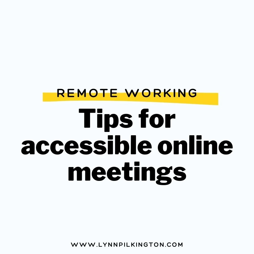 Three top tips to make online meetings more accessible </strong>  