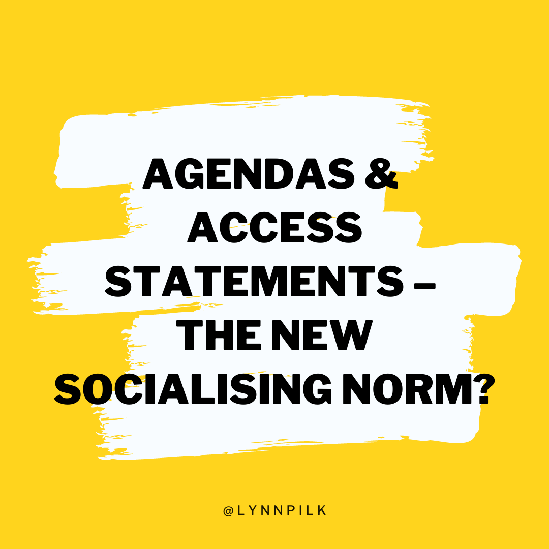 Agendas and access statements – the new socialising norm? 
