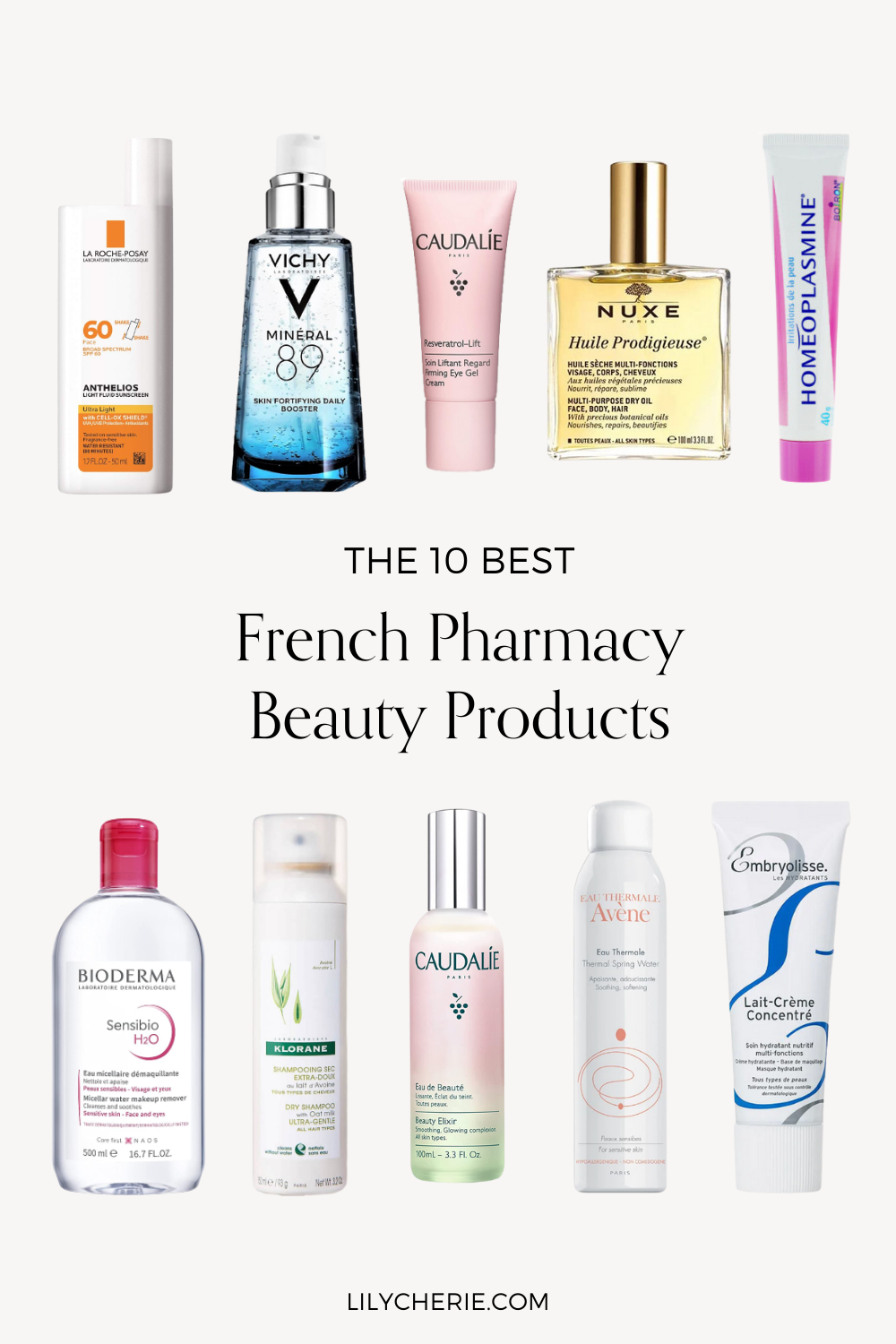 The 10 Best French Pharmacy Beauty Products