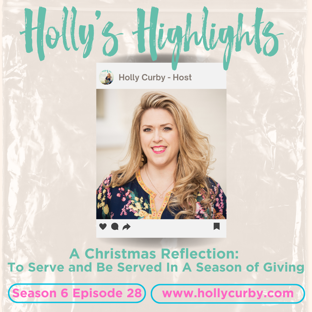 A Christmas Reflection: To Serve and Be Served In A Season of Giving - Season 6 Episode 28
