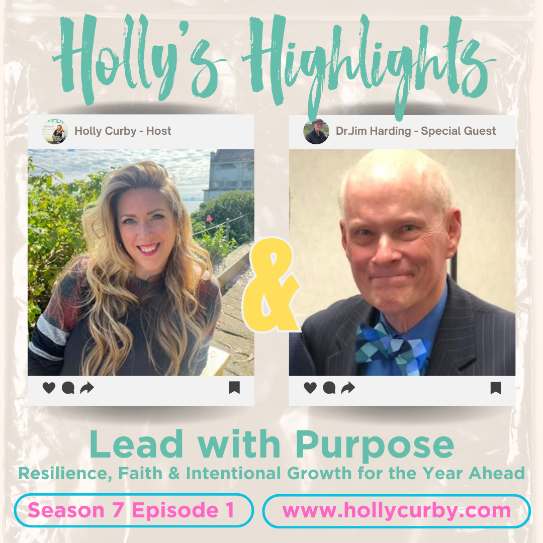 Lead With Purpose — Resilience, Faith &amp; Intentional Growth for the Year Ahead - Season 7 Episode 1