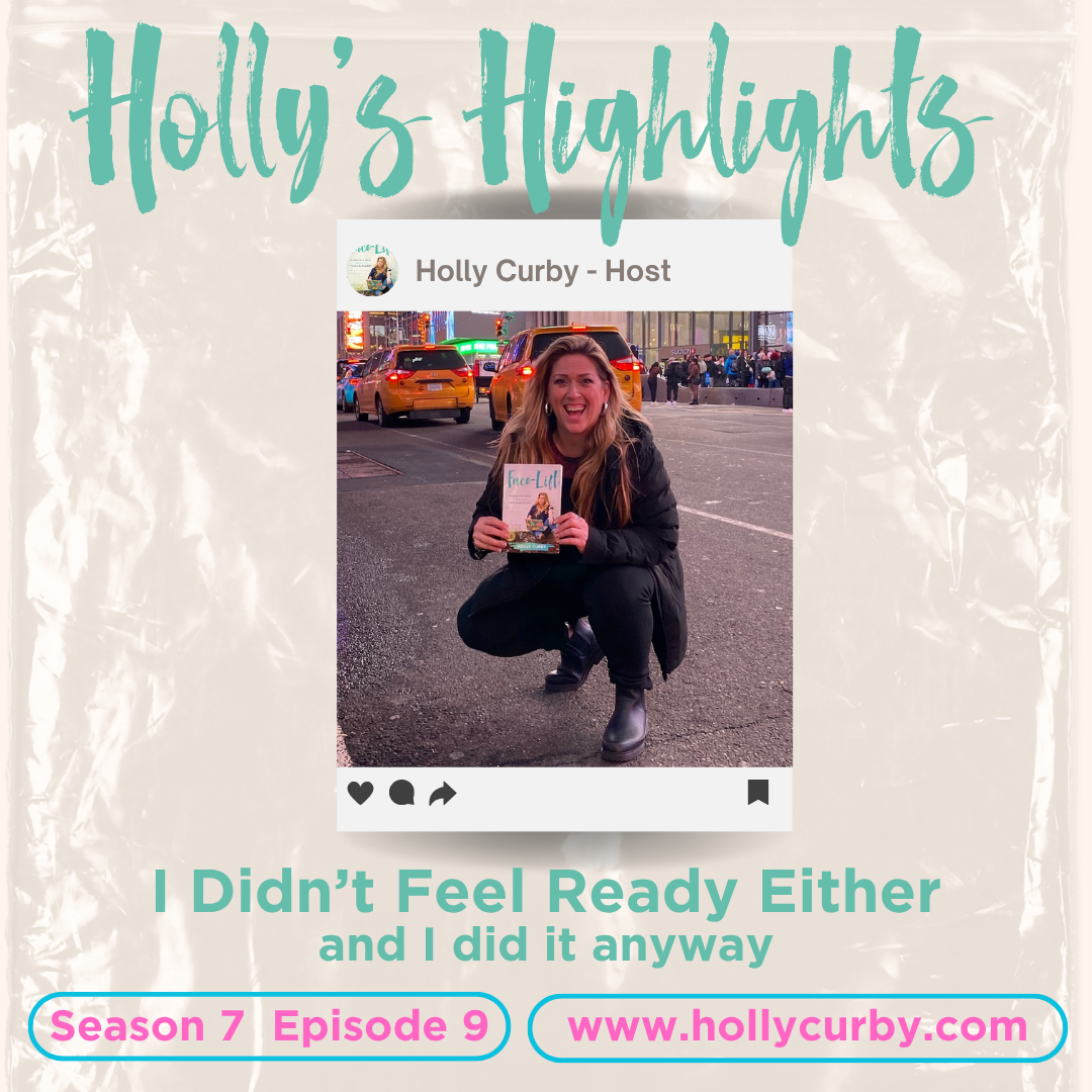 I didn't feel ready either | I did it anyway - Season 7 Episode 9