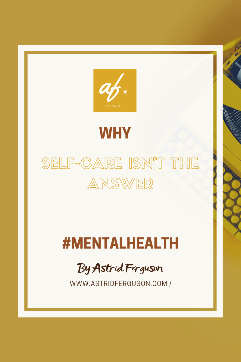 Why Self-Care isn't the Answer