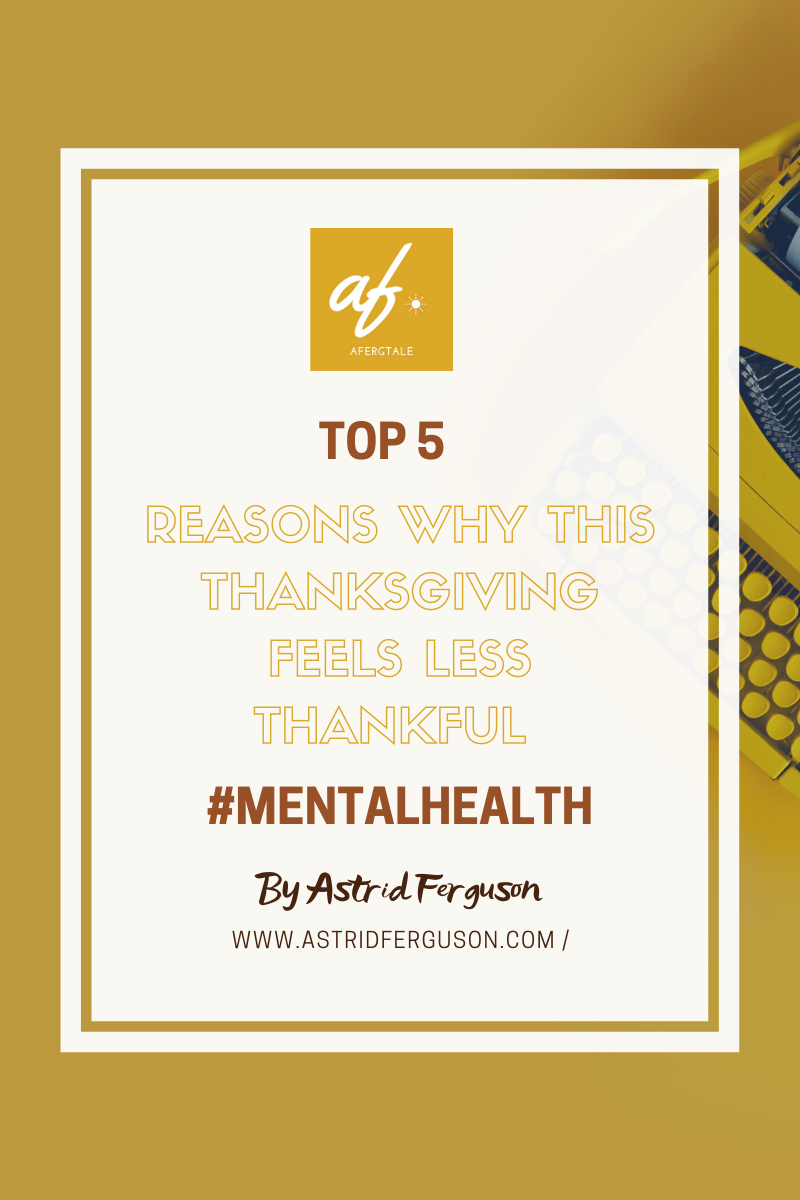 Top 5 Reasons Why This Thanksgiving Feels Less Thankful