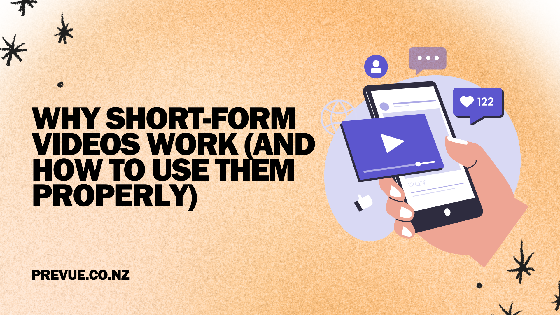 Why Short-Form Videos Work (And How to Use Them Properly)