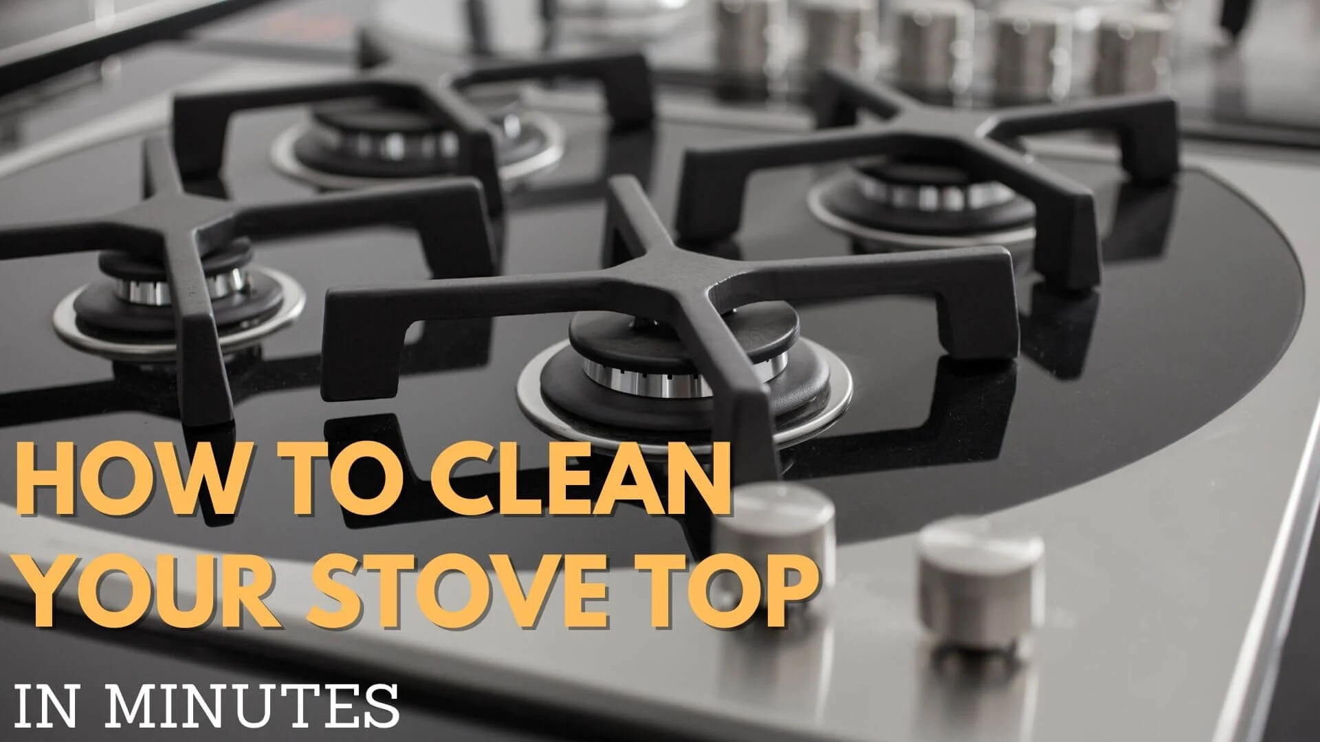 The Definitive Guide To Stove Top Cleaning You Wished You Knew Earlier