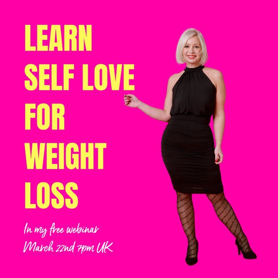 Will you join me? My next FREE &lsquo;Self Love for Weight Loss&rsquo; webinar will be taking place on March 22nd 2022 at 7pm UK time.

I&rsquo;ll be talking all about #selflove, how it has helped me #loseweight, and how it could help you do the same