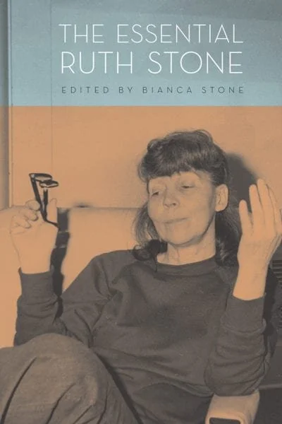 THE ESSENTIAL RUTH STONE: Chard deNiord & Bianca Stone