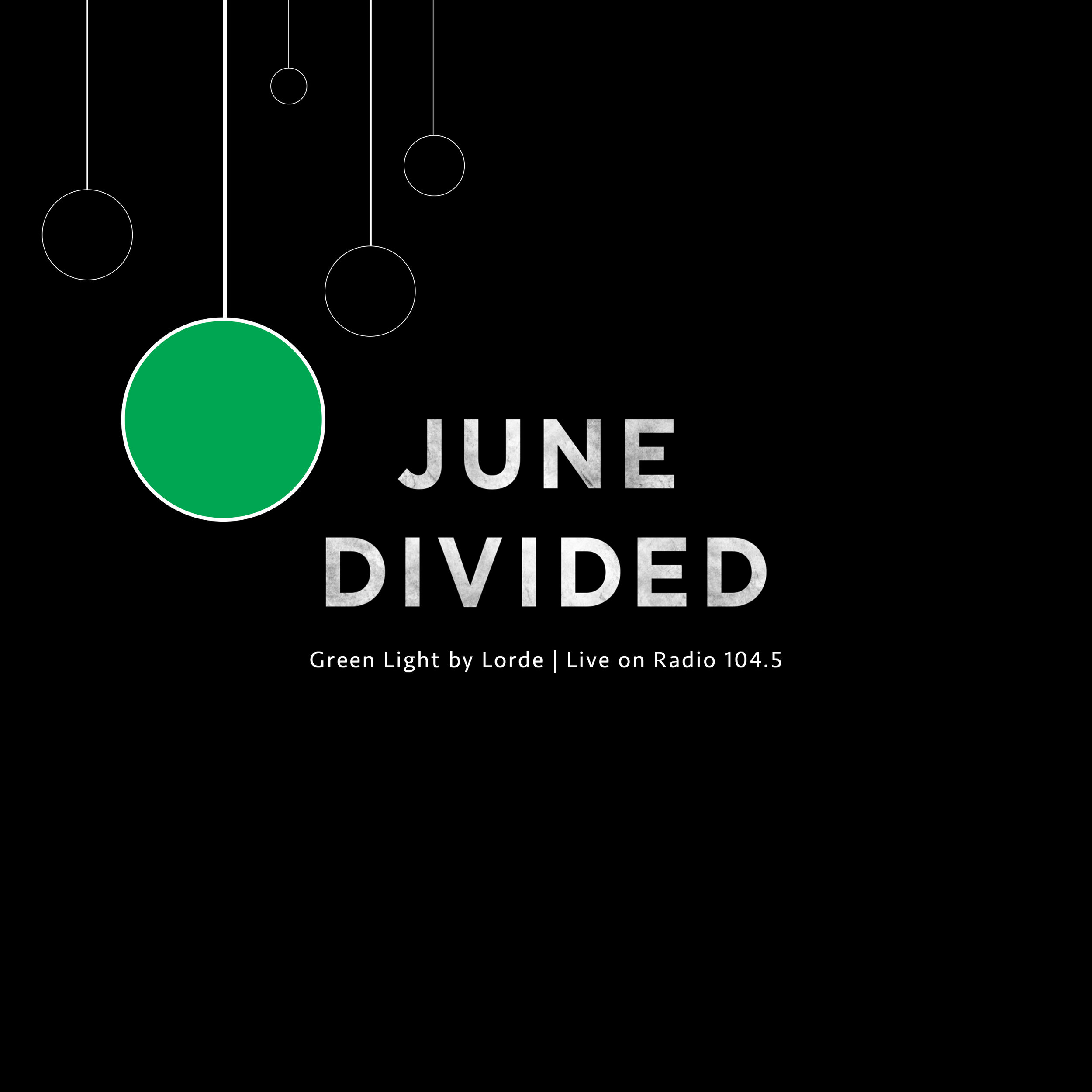 June Divided - "Green Light" (Live on Radio 104.5)