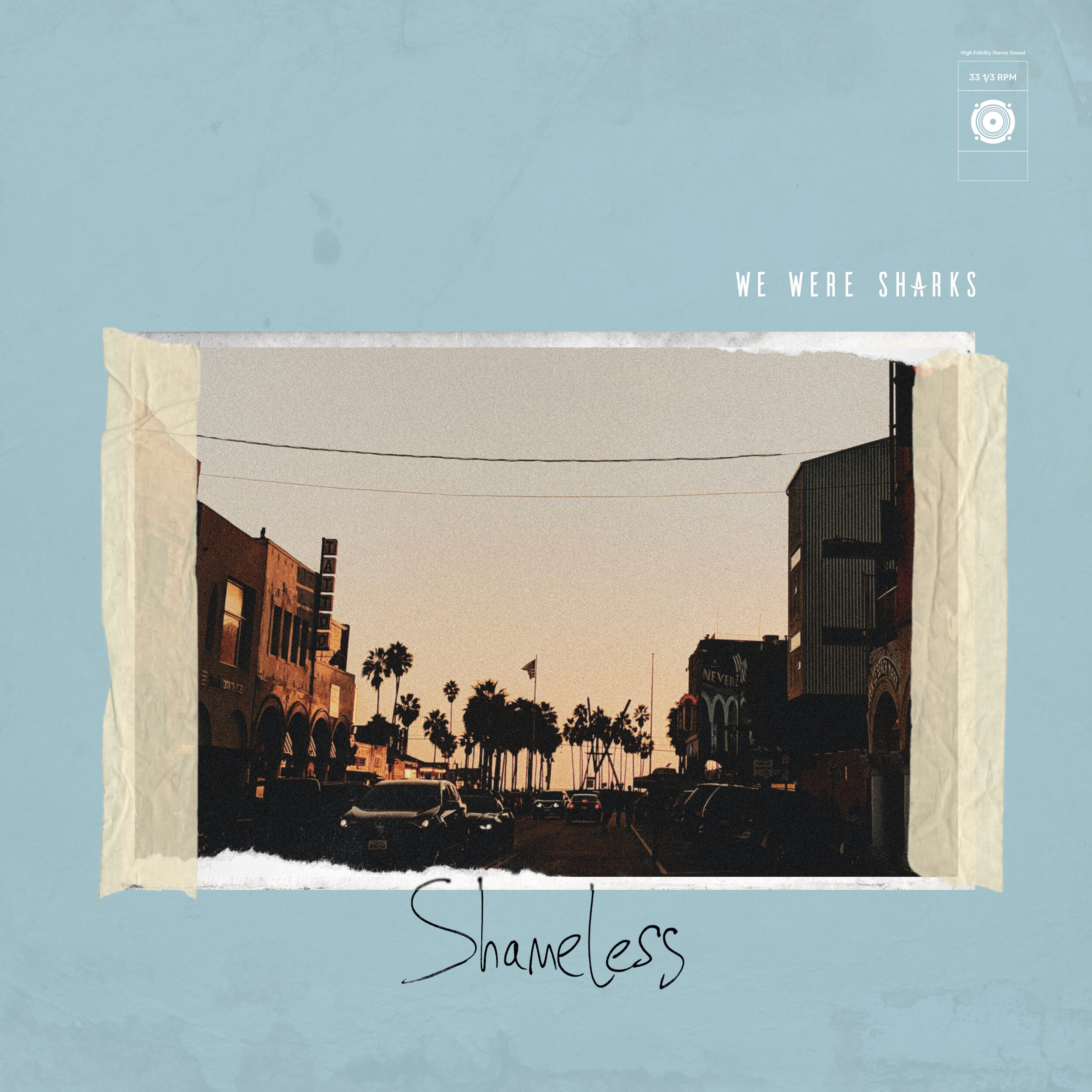 We Were Sharks - "Shameless"