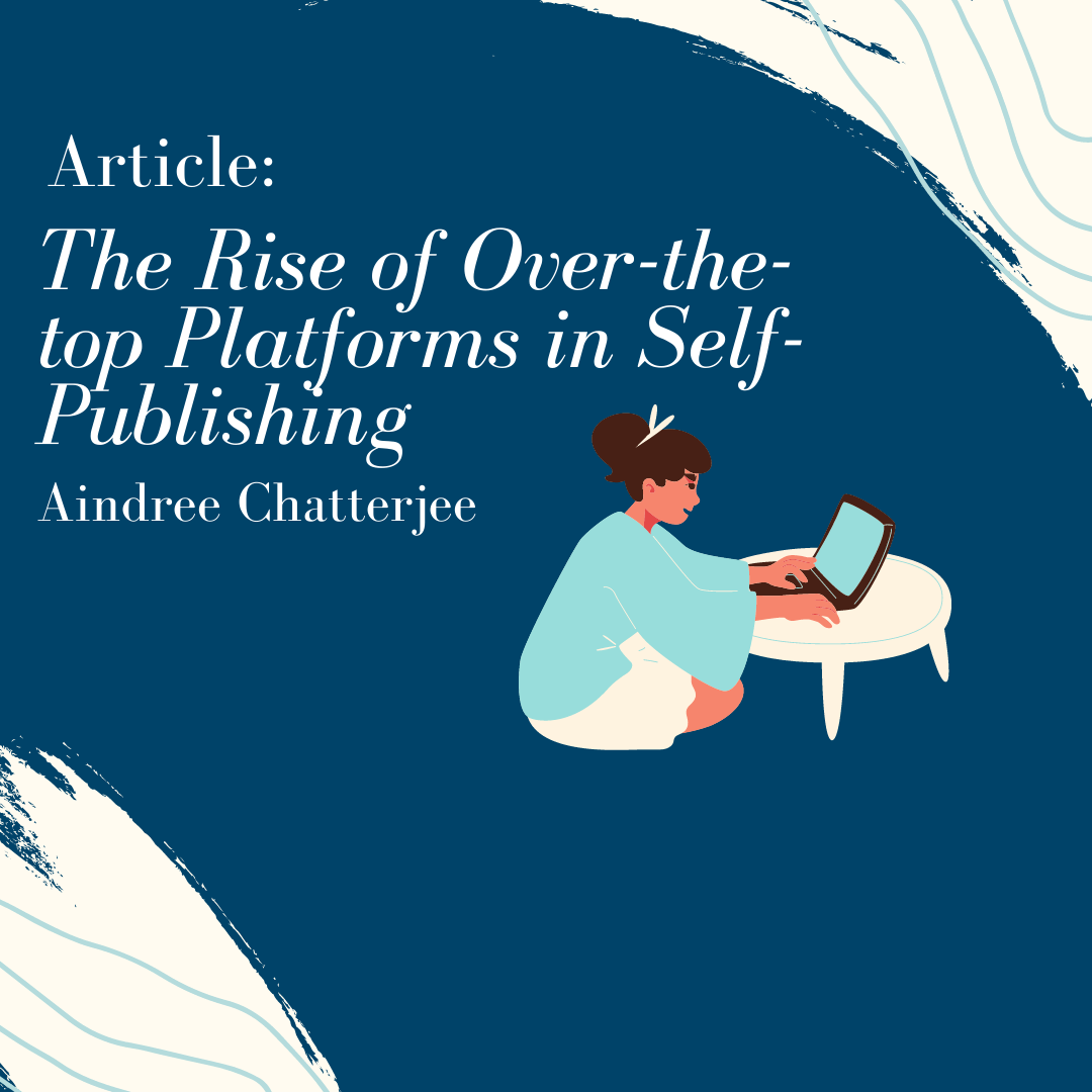 The Rise of Over-the-top Platforms in Self-Publishing